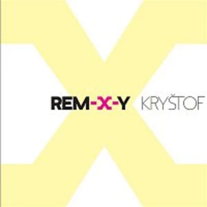 REM-X-Y - Kryštof [CD album]