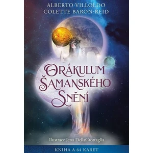 Orákulum šamanského snění - Colette Baron-Reid, Alberto Villoldo