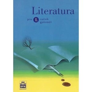 Literatura pro 1. ročník gymnázií - Kolektiv autorů