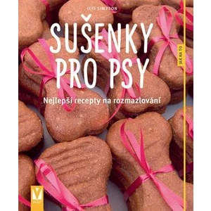 Sušenky pro psy - Nejlepší recepty na rozmazlování