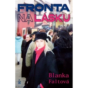 Fronta na lásku - Blanka Faltová