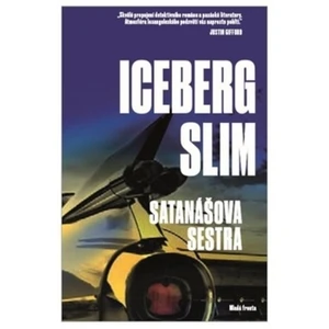 Satanášova sestra - Iceberg Slim