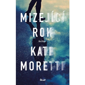 Mizející rok - Moretti Kate