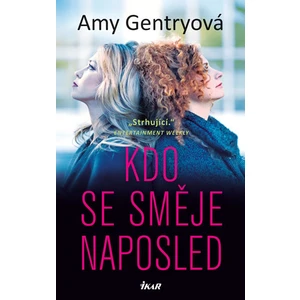 Kdo se směje naposled - Amy Gentryová