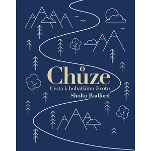 Chůze - Sholto Radford