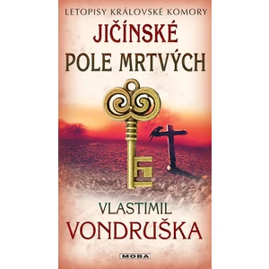 Jičínské pole mrtvých - Letopisy královské komory 12. díl - Vlastimil Vondruška