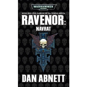 Ravenor Návrat - Dan Abnett