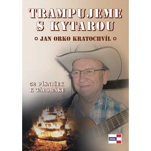 Trampujeme s kytarou - Kratochvíl Jan Orko