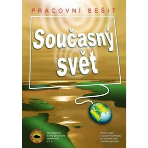 Současný svět Pracovní sešit - Dana Řezníčková