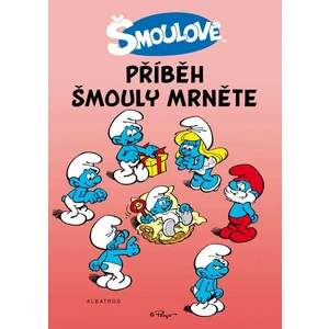Příběh šmouly Mrněte - Peyo