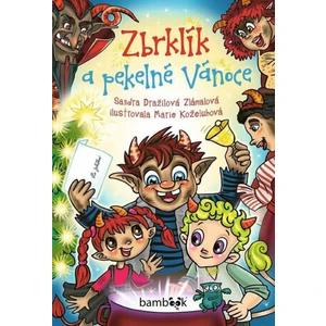 Zbrklík a pekelné Vánoce - Sandra Dražilová-Zlámalová