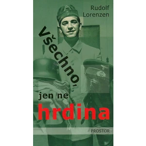 Všechno, jen ne hrdina - Lorenzen Rudolf