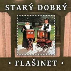 Starý dobrý flašinet - CD