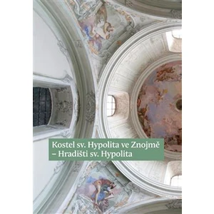 Kostel sv. Hypolita ve Znojmě-Hradišti sv. Hypolita