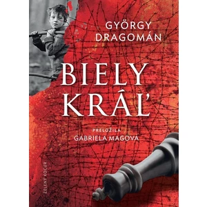 Biely kráľ - Dragomán György [E-kniha]