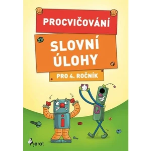Procvičování - Slovní úlohy pro 4. ročník - Petr Šulc