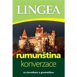 Rumunština konverzace -- se slovníkem a gramatikou