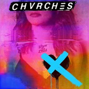 Love Is Dead / Digipack - Chvrches [CD album]