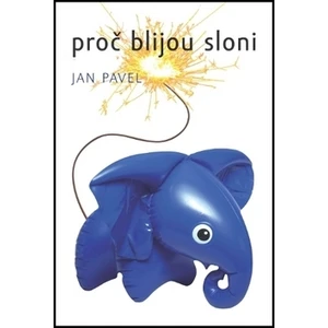 Proč blijou sloni - Pavel Jan