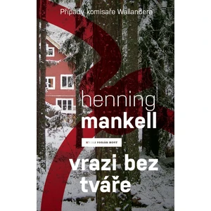 Vrazi bez tváře -- Případy komisaře Wallandera 1