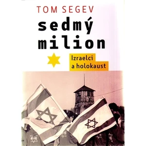 Sedmý milion - Tom Segev