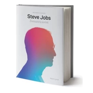 Steve Jobs -- Životopisný portrét - Lynch Kevin