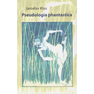Pseudologia phantastica - Klus Jaroslav [E-kniha]