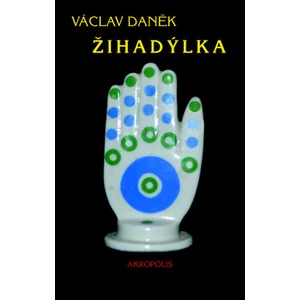 Žihadýlka - Václav Daněk