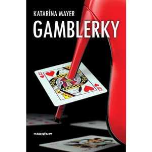 Gamblerky - Katrína Mayer