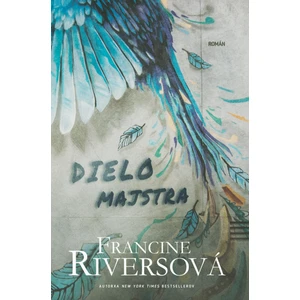 Dielo majstra - Francine Riversová