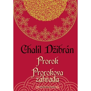 Prorok Prorokova záhrada - Chalíl Džibrán
