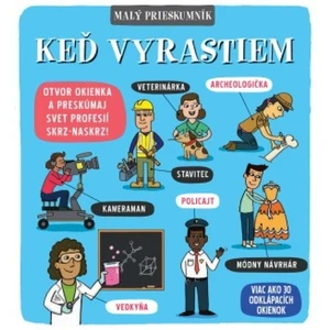 Malý prieskumník Keď vyrastiem - Phoebe Jascourt, Carly Blake