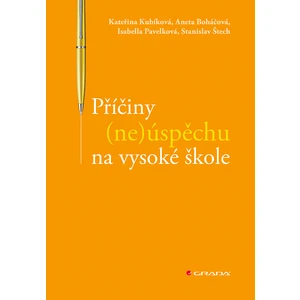 Příčiny (ne)úspěchu na vysoké škole
