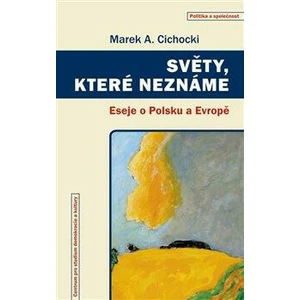 Světy, které neznáme - Marek A. Cichocki