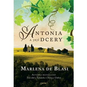 Antonia a její dcery - Marlena de Blasi