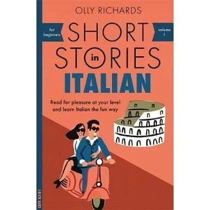 Short Stories in Italian for Beginners (Defekt) - Richards Olly