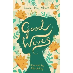 Good Wives - Louisa May Alcottová