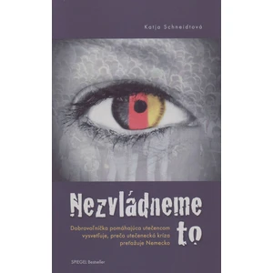Nezvládneme to - Schneidtová Katja