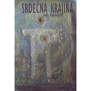Srdečná krajina - René Kaminský