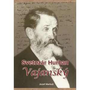 Svetozár Hurban Vajanský - Jozef Markuš