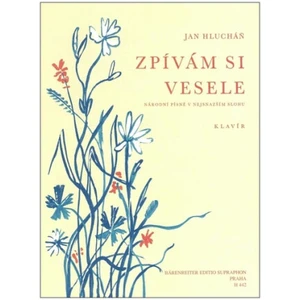 Zpívám si vesele - Jan Hlucháň