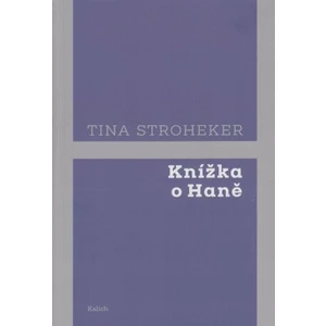 Knížka o Haně - Tina Stroheker