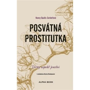 Posvátná prostitutka - Nancy Qualls-Corbettová