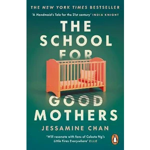 The School for Good Mothers - Chan Jessamine