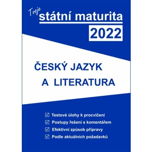 Tvoje státní maturita 2022 - Český jazyk a literatura