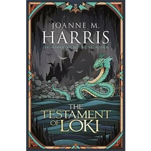 The Testament of Loki - Joanne M. Harris