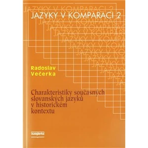 Charakteristiky současných slovanských jazyků v historickém kontextu