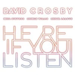 Here If You Listen - Crosby David [CD album]