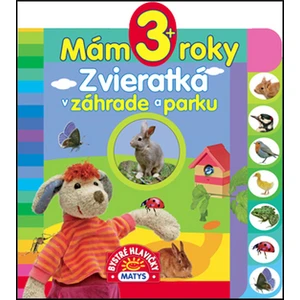 Mám 3+ roky Zvieratká v záhrade a parku