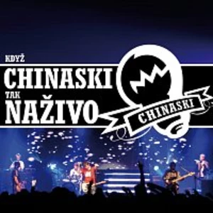 Když Chinaski tak naživo - Chinaski [DVD]